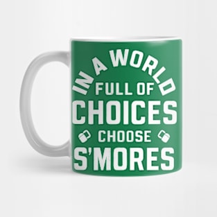 In world full of choice's Choose S'mores Mug